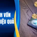 Kế Hoạch Vốn Cá Cược Hiệu Quả - Bí Kíp Sinh Tồn Đường Dài 1 Kế Hoạch Vốn Cá Cược Hiệu Quả - Bí Kíp Sinh Tồn Đường Dài