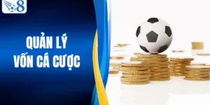Quản Lý Vốn Cá Cược| Nền Móng Quyết Định Thắng Thua