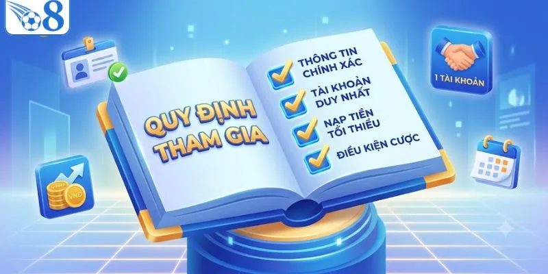 Khuyến Mãi O8 - Cơ Hội Vàng Nhận Thưởng Cho Thành Viên 1 Quy định về việc tham gia khuyến mãi O8